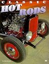 Classic Hot Rods Classic Hot Rods