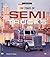 100 Years of Semi Trucks (Crestline Series)