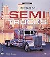 100 Years of Semi Trucks (Crestline Series)