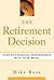 The Retirement Decision: Ac...