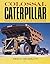 Colossal Caterpillar: The Ultimate Earthmover