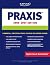 Kaplan PRAXIS, 2006-2007 Edition