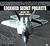 Lockheed Secret Projects: Inside the Skunk Works (Colortech)