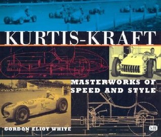Kurtis-Kraft: Masterworks of Speed and Style
