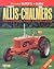 Allis-Chalmers Tractors and...