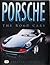 Porsche: The Road Cars