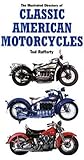 The Illustrated Directory of Classic American Motorcycles