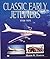 Classic Early Jetliners: 1958-1979