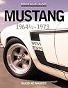 Mustang 1964 1/2 - 1973: Muscle Car (Muscle Car Color History)