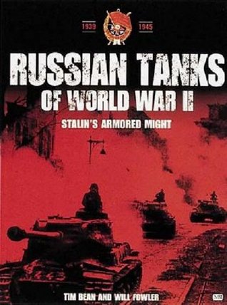 Russian Tanks of World War II: Stalin's Armored Might (Paperback)