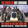 The Birth of Hot Rodding by Robert Genat