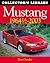 Mustang: 1964 l/2-2003 (Collector's Library)