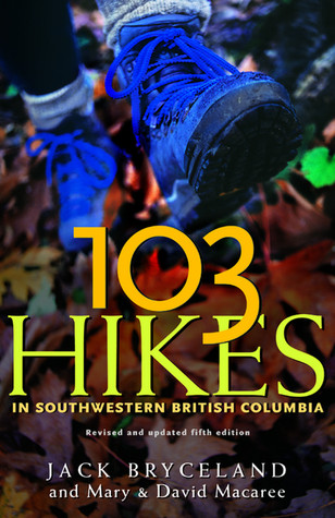 103 Hikes in Southwestern British Columbia
