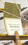 How We All Swiftly by Don Coles