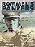 Rommel's Panzers: Rommel And The Panzer Forces Of The Blitzkrieg 1940-1942