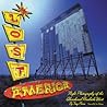 Lost America by Troy Paiva Lost America by Troy Paiva