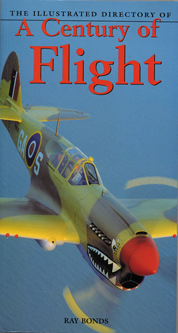 The Illustrated Directory of a Century of Flight