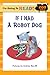 If I Had a Robot Dog (I'm Going to Read Series)