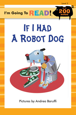 If I Had a Robot Dog (I'm Going to Read Series)