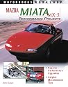 Mazda Miata MX-5 Performance Projects (Motorbooks Workshop)