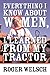 Everything I Know About Women I Learned from My Tractor