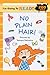 I'm Going to Read® (Level 3): No Plain Hair!