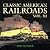 Classic American Railroads by Mike Schafer