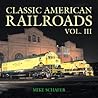 Classic American Railroads Classic American Railroads