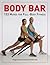 Body Bar: 133 Moves for Ful...