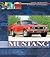 Mustang: Four Decades of Muscle Car Power
