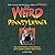 Weird Pennsylvania: Your Tr...