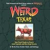 Weird Texas: Your...