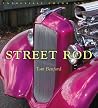 The Street Rod (Enthusiast Color Series) The Street Rod (Enthusiast Color Series)
