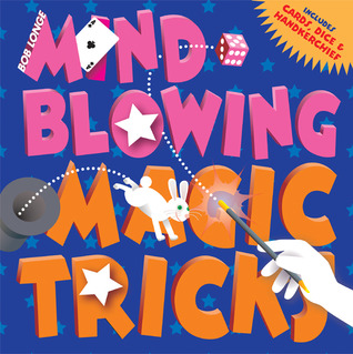 Mind-Blowing Magic Tricks