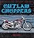 Outlaw Choppers