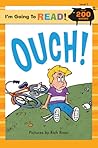 I'm Going to Read® (Level 3): Ouch! (I'm Going to Read® Series)