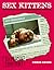 Sex Kittens: Single Cats Se...