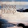 Flying the Hump: In Original World War II Color