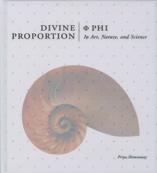 Divine Proportion: Phi In Art, Nature, and Science (Hardcover)