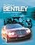 The DNA of Bentley by Richard Feast