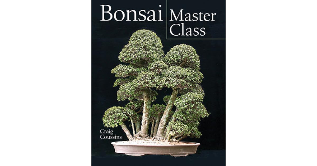 Bonsai Master Class by Craig Coussins