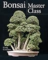 Bonsai Master Class