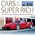 Cars of the Super Rich: The Opulent, the Original and the Outrageous