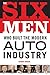 Six Men Who Built The Moder...