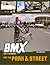 BMX Trix & Techniques for the Park & Street