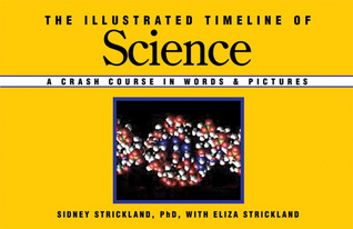 The Illustrated Timeline of Science: A Crash Course in Words & Pictures (Paperback)