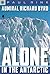 Admiral Richard Byrd: Alone...