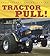 Tractor Pull! (Enthusiast Color Series)