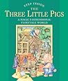 Step Inside . . . The Three Little Pigs: A Magic 3-Dimensional Fairy-Tale World Step Inside . . . The Three Little Pigs: A Magic 3-Dimensional Fairy-Tale World