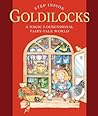Step Inside . . . Goldilocks: A Magic 3-Dimensional Fairy-Tale World Step Inside . . . Goldilocks: A Magic 3-Dimensional Fairy-Tale World